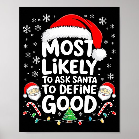 Most Likely To Ask Santa To Define Good Shirt Chri Poster (Voorkant)
