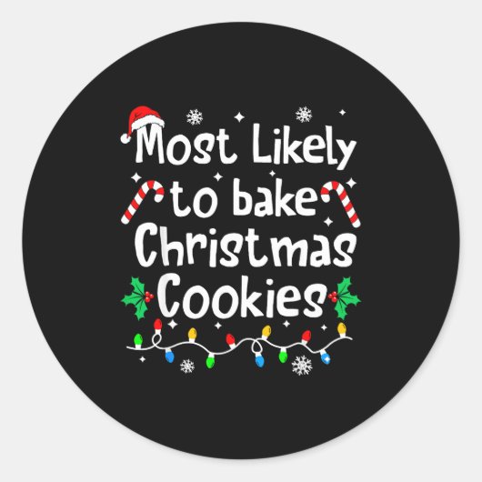Most Likely To Bake C-hristmas Cookies Baker Match Ronde Sticker (Voorkant)