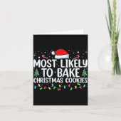 Most Likely To Bake Christmas Cookies Funny Baker  Kaart (Voorkant)
