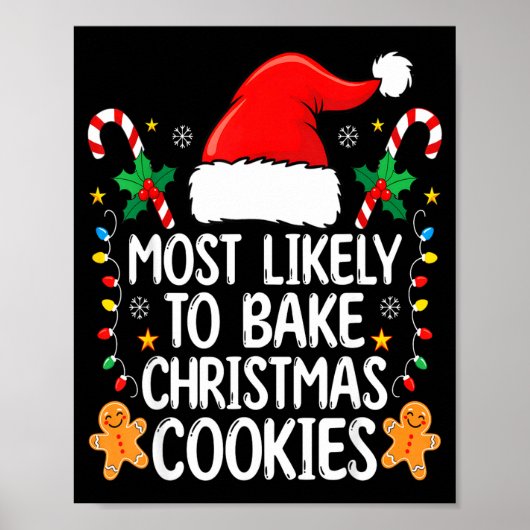 Most Likely To Bake Christmas Cookies Funny Baker  Poster (Voorkant)