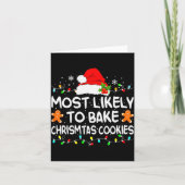 Most Likely To Bake Christmas Cookies Funny Xmas M Kaart (Voorkant)