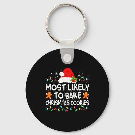 Most Likely To Bake Christmas Cookies Funny Xmas M Sleutelhanger (Voorkant)