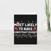 Most Likely To Bake Christmas Cookies Xmas Baker B Kaart (Voorkant)