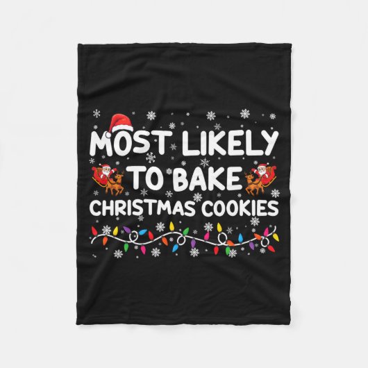 Most Likely To Bake Christmas Cookies Xmas Baker  Fleece Deken (Voorkant)