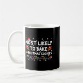 Most Likely To Bake Christmas Cookies Xmas Baker Koffiemok (Links)
