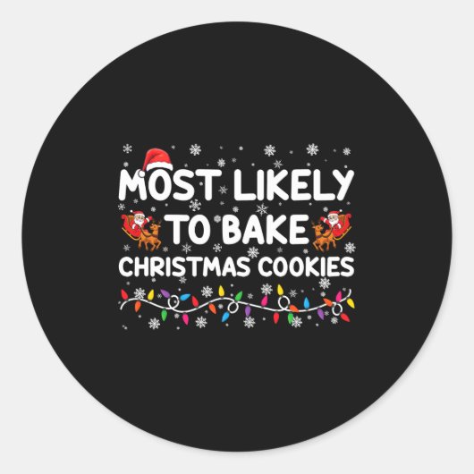 Most Likely To Bake Christmas Cookies Xmas Baker  Ronde Sticker (Voorkant)