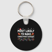 Most Likely To Bake Christmas Cookies Xmas Baker  Sleutelhanger (Voorkant)