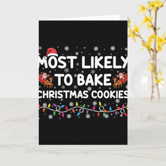 Most Likely To Bake Christmas Cookies Xmas Baker T Kaart (Gele Bloem)