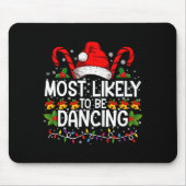 Most Likely To Be Dancing Matching Family Muismat (Voorkant)