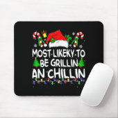 Most Likely To Be Grilling And Chilling Family Chr Muismat (Met muis)