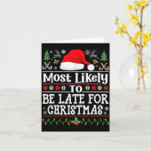 Most Likely To Be Late For Christmas Funny Family  Kaart (Gele Bloem)