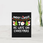 Most Likely To Be Late On Christmas Funny Family M Kaart (Voorkant)