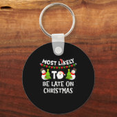 Most Likely To Be Late On Christmas Funny Family M Sleutelhanger (Voorkant)