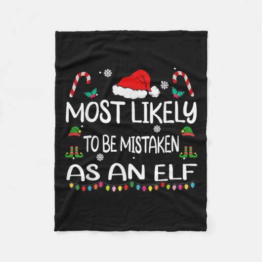 Most Likely To Be Mistaken As An Elf Christmas Fam Fleece Deken (Voorkant)