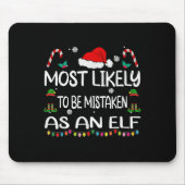 Most Likely To Be Mistaken As An Elf Christmas Fam Muismat (Voorkant)