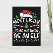 Most Likely To Be Mistaken As An Elf Funny Family  Kaart (Voorkant)