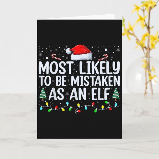 Most Likely To Be Mistaken As An Elf Funny Family  Kaart (Gele Bloem)