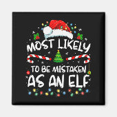 Most Likely To Be Mistaken As An Elf Funny Family  Magneet (Voorkant)