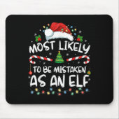 Most Likely To Be Mistaken As An Elf Funny Family Muismat (Voorkant)