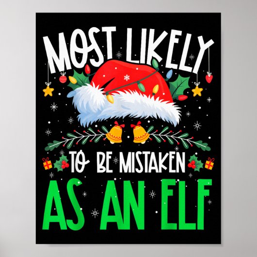 Most Likely To Be Mistaken As An Elf Funny Matchin Poster (Voorkant)