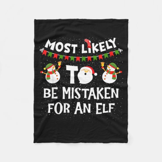 Most Likely To Be Mistaken For An Elf Funny Christ Fleece Deken (Voorkant)