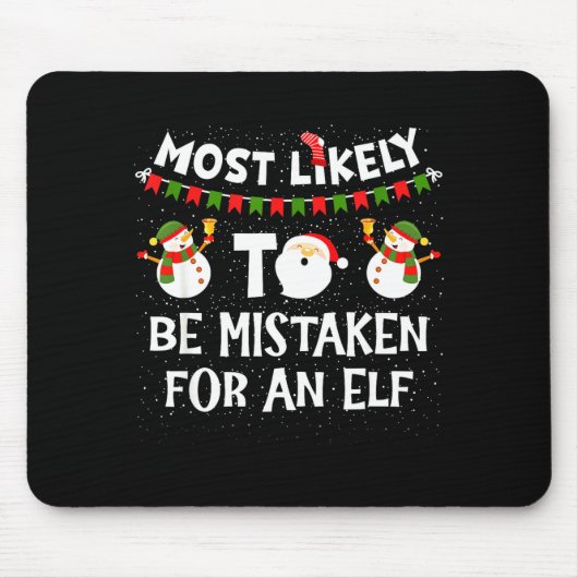 Most Likely To Be Mistaken For An Elf Funny Christ Muismat (Voorkant)