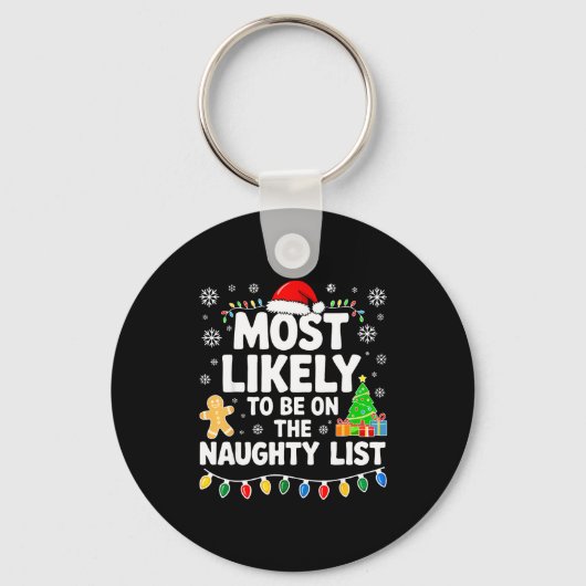 Most Likely To Be On The Naughty Lis Family Christ Sleutelhanger (Voorkant)