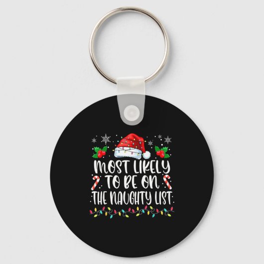 Most Likely To Be On The Naughty List Funny Family Sleutelhanger (Voorkant)