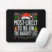 Most Likely To Be On The Naughty List Xmas Family Muismat (Met muis)