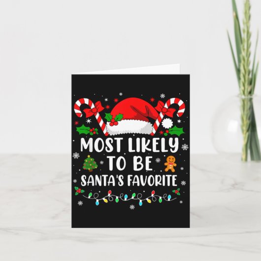 Most Likely To Be Santa's Favorite Family Christma Kaart (Voorkant)