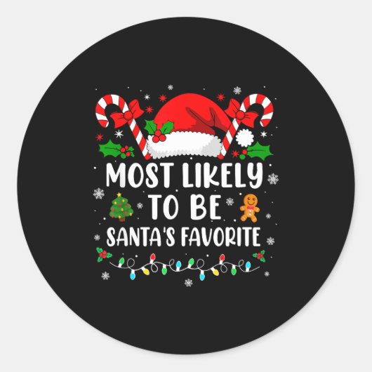 Most Likely To Be Santa's Favorite Family Christma Ronde Sticker (Voorkant)