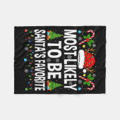 Most Likely To Be Santa's Favorite Family Matching Fleece Deken (Voorkant (Horizontaal))