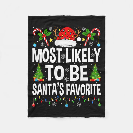 Most Likely To Be Santa's Favorite Family Matching Fleece Deken (Voorkant)