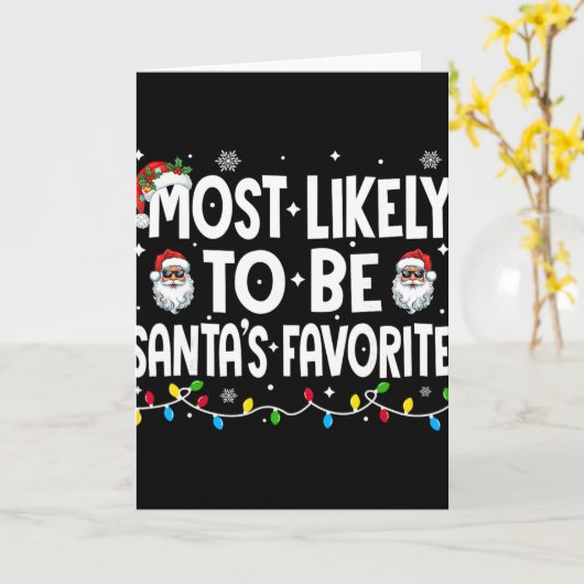 Most Likely To Be Santa's Favorite Family Matching Kaart (Gele Bloem)