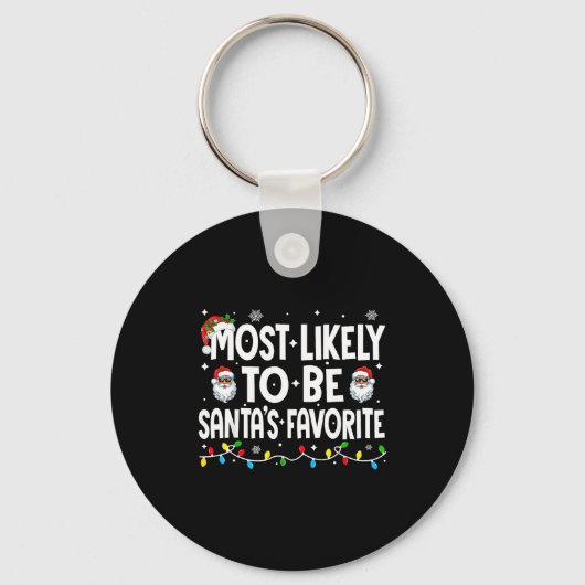Most Likely To Be Santa's Favorite Family Matching Sleutelhanger (Voorkant)