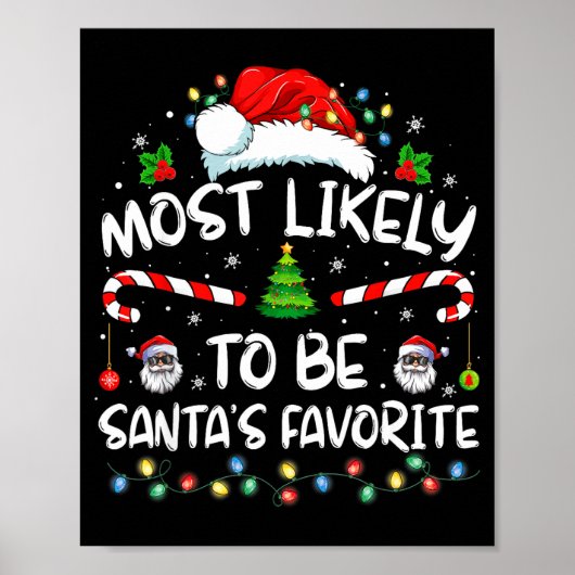 Most Likely To Be Santa's Favorite Funny Family Ch Poster (Voorkant)