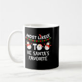 Most Likely To Be Santas Favorite Funny Holiday Ch Koffiemok (Links)