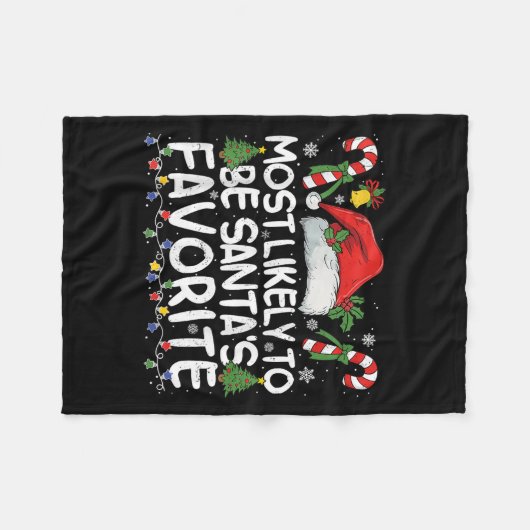 Most Likely To Be Santa's Favorite Matching Christ Fleece Deken (Voorkant (Horizontaal))