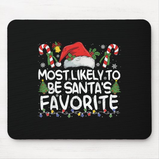 Most Likely To Be Santa's Favorite Matching Christ Muismat (Voorkant)
