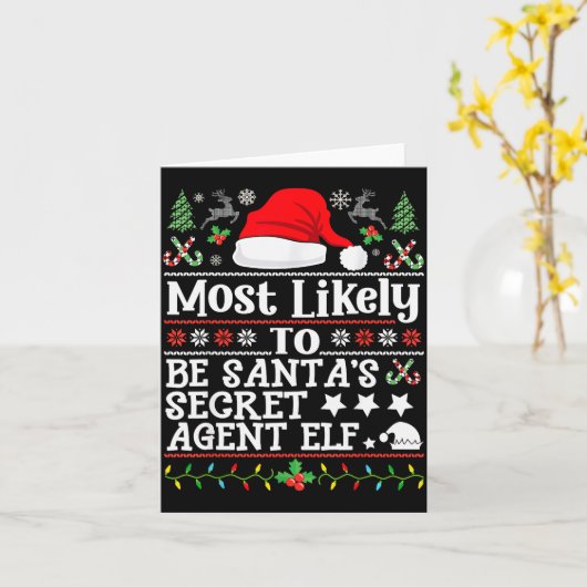 Most Likely To Be Santa's Secret Agent Elf - Chris Kaart (Gele Bloem)