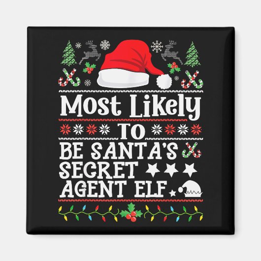 Most Likely To Be Santa's Secret Agent Elf - Chris Magneet (Voorkant)