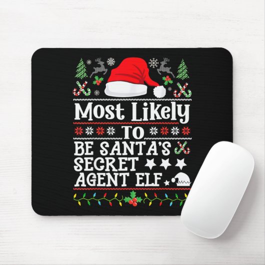 Most Likely To Be Santa's Secret Agent Elf - Chris Muismat (Met muis)