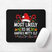 Most Likely To Be Santas Witty Elf Christmas  Muismat (Met muis)