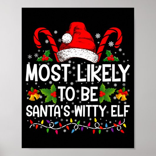 Most Likely To Be Santas Witty Elf Christmas  Poster (Voorkant)