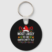 Most Likely To Be Santas Witty Elf Christmas  Sleutelhanger (Voorkant)