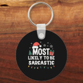 Most Likely To Be Sarcastic Christmas Funny Xmas L Sleutelhanger (Voorkant)