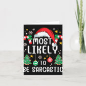 Most Likely To Be Sarcastic Funny Family Xmas Holi Kaart (Voorkant)