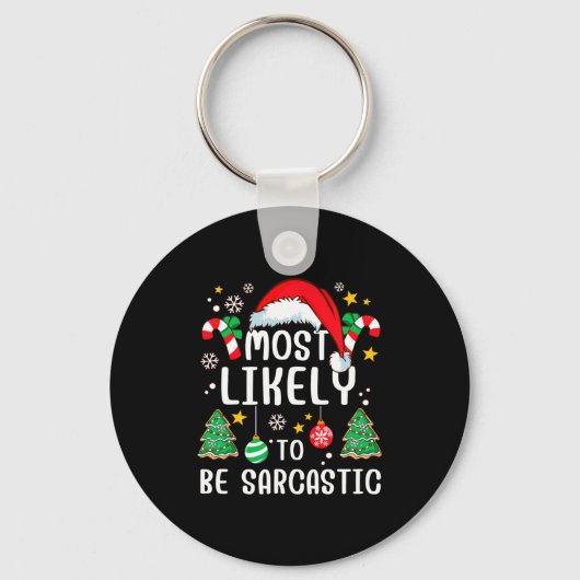 Most Likely To Be Sarcastic Funny Family Xmas Holi Sleutelhanger (Voorkant)