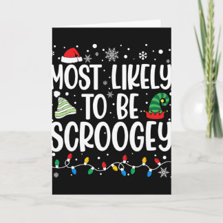 Most Likely To Be Scroogey Family Matching Christm Kaart