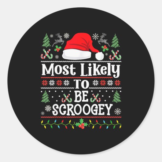 Most Likely To Be Scroogey - Funny Family Matching Ronde Sticker (Voorkant)